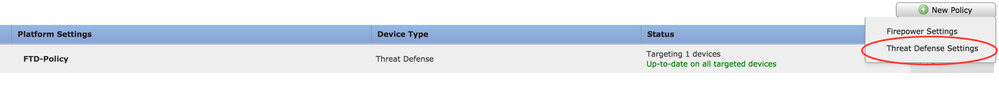 Select Threat Defense Settings to create a new FTD policy.