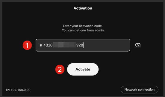 If you need an activation key to register the phone with Webex Calling, enter the code and click Activate.