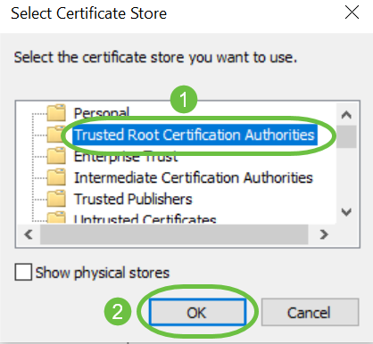 Select Trusted Root Certification Authorities and click OK. 