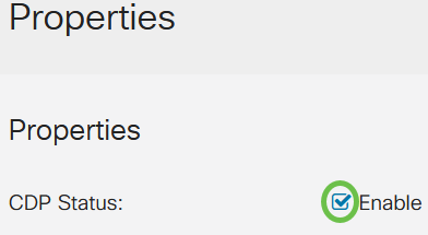 In the CDP Status field, check the Enable checkbox to activate CDP on the switch.