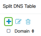 In the Split DNS Table, click the Add button to add split DNS exception.