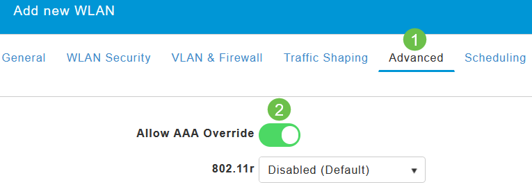Navigate to the Advanced tab. Enable Allow AAA Override by sliding the toggle. 