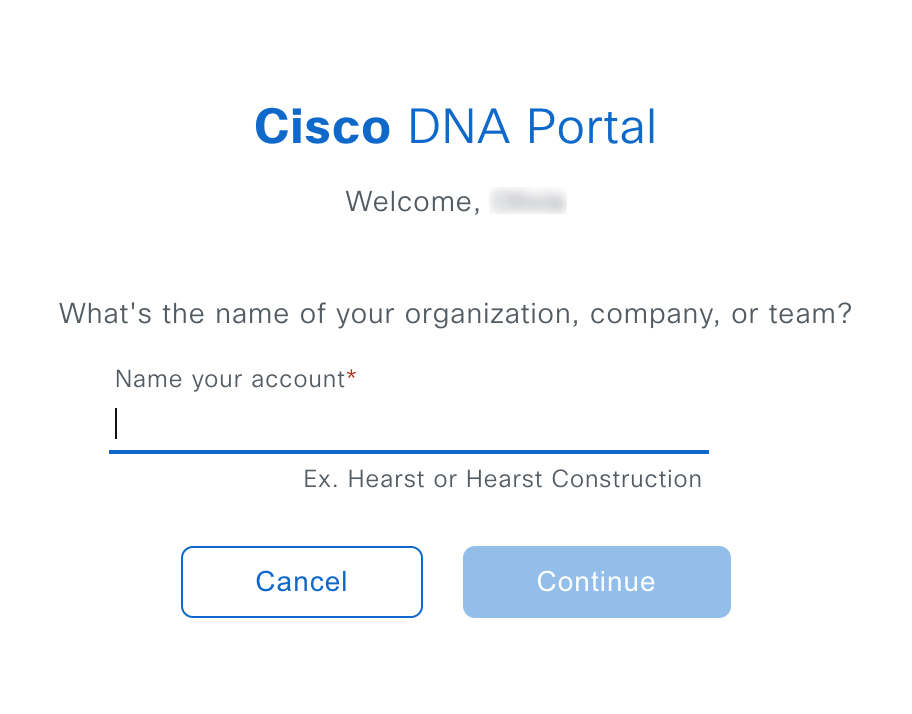 The Cisco DNA Portal Welcome window displays the Name your account field.