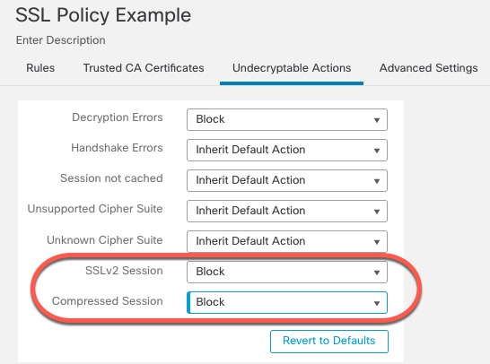 このサンプル SSL ポリシーでは、サポートされていない SSLv2 プロトコルまたはサポートされていない圧縮セッションを使用するすべてのトラフィックがブロックされます。